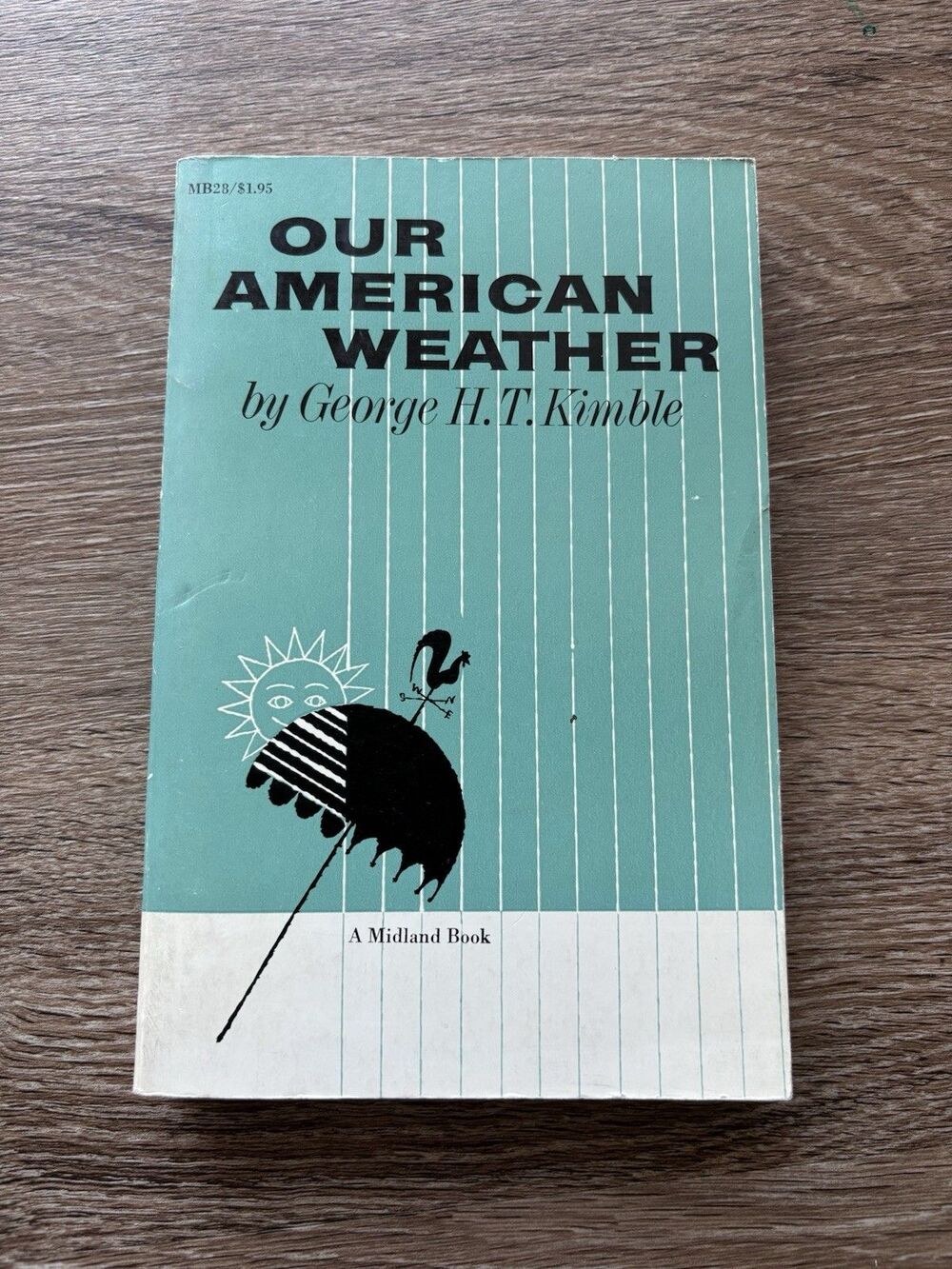 Our American Weather by George H.T. Kimble Vintage Paperback 1961 Midland Books